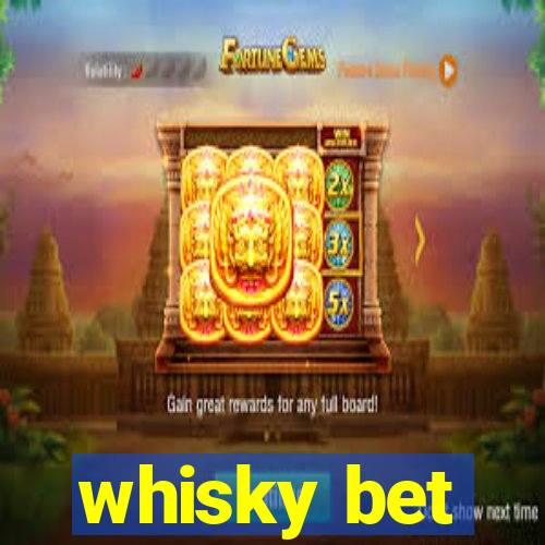 whisky bet